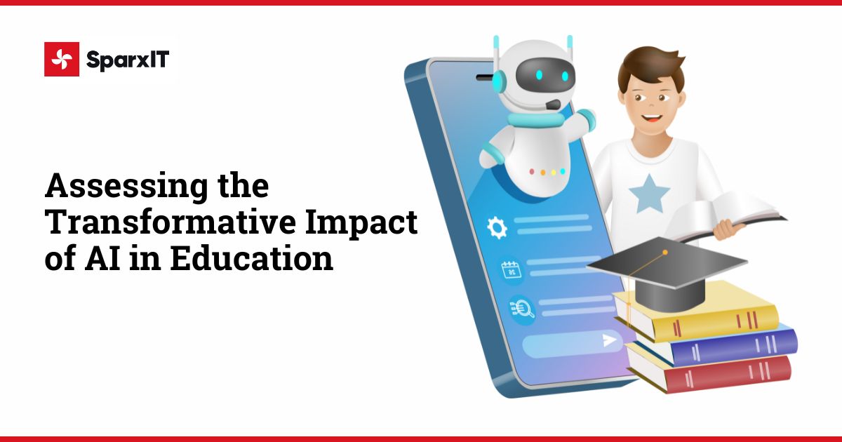 Assessing the Transformative Impact of AI in Education