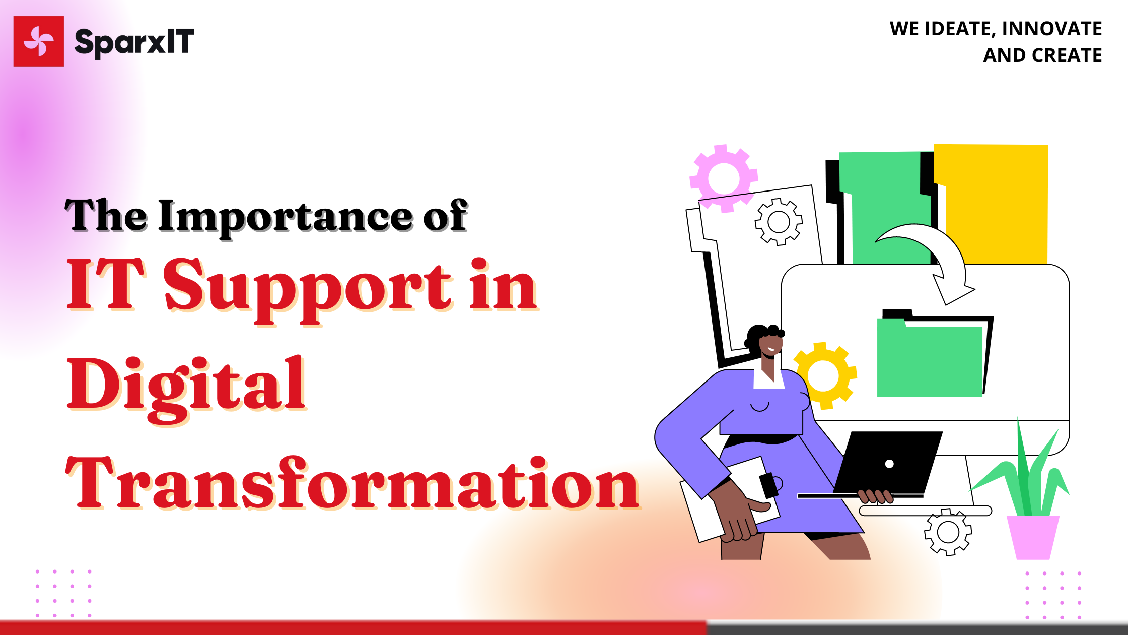 The Importance of IT Support in Digital Transformation