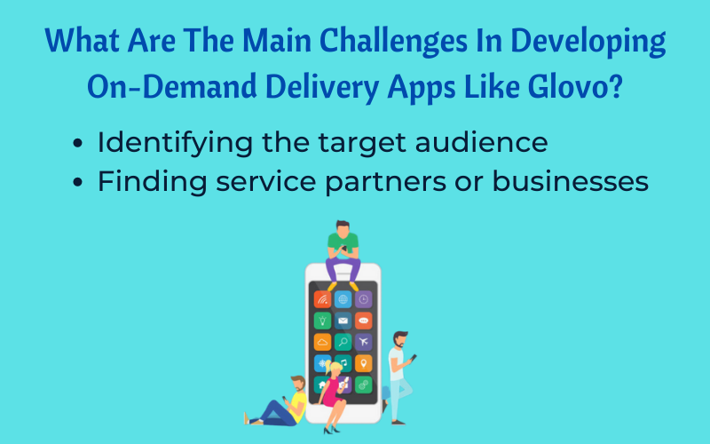 What Are The Main Challenges In Developing On-Demand Delivery-Apps-Like-Glovo_